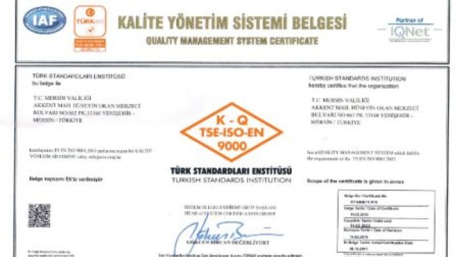 Mersin Valiliği,  ‘TS EN ISO 9001:2015  Kalite Yönetim  Sistemi Belgesi’  almaya hak  kazandı.